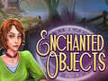 Cluiche Enchanted Objects