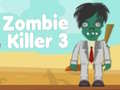 Cluiche Zombie Killer 3