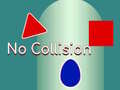 Cluiche Without Collision