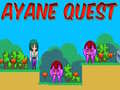 Cluiche Ayane Quest