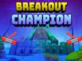 Cluiche Breakout Champion