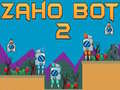 Cluiche Zaho Bot 2