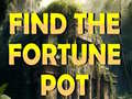 Cluiche Find The Fortune Pot