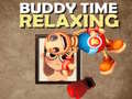 Cluiche Buddy Relaxing Time