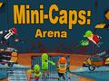 Cluiche Mini-Caps: Arena