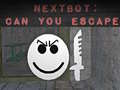 Cluiche Nextbot: Can You Escape?