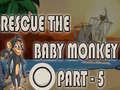 Cluiche Rescue The Baby Monkey Part-5
