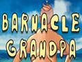 Cluiche Barnacle Grandpa