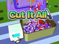 Cluiche Cut It All