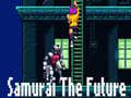 Cluiche Samurai the Future