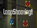 Cluiche LoopShooting!!