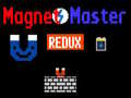 Cluiche Magnet Master Redux