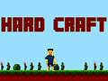 Cluiche Hard Craft