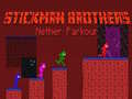 Cluiche Stickman Brothers Nether Parkour