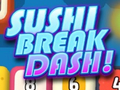 Cluiche Sushi Break Dash
