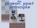 Cluiche The Pigeon Post Principle