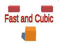Cluiche Fast and Cubic