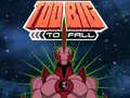 Cluiche Ben 10 Too Big to Fall