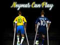 Cluiche Neymar can play