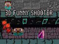 Cluiche 3D Funny Shooter