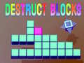 Cluiche Destruct Blocks