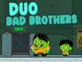Cluiche Duo Bad Brothers