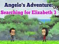 Cluiche Angelos Adventure: Searching for Elizabeth 3