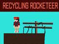 Cluiche Recycling Rocketeer