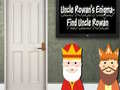Cluiche Uncle Rowan’s Enigma - Find Uncle Rowan