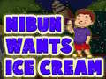 Cluiche Nibun Wants Ice Cream