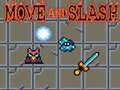 Cluiche Move and Slash