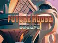 Cluiche Future House escape