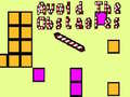 Cluiche Avoid the obstacles