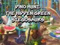 Cluiche Dino Hunt: The Hidden Green Stegosaurs