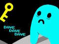 Cluiche Dave Dave Dave
