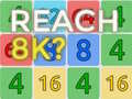 Cluiche Reach 8K?