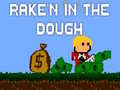 Cluiche Rake'n in the Dough