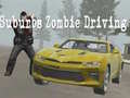 Cluiche Suburbs Zombie Driving