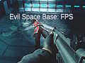 Cluiche Evil Space Base: FPS