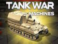 Cluiche Tank War Machines