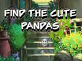 Cluiche Find The Cute Pandas