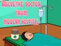 Cluiche Rescue The Doctor From Modern Hospital