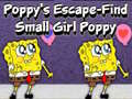 Cluiche Poppy's Escape Find Small Girl Poppy