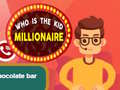 Cluiche Who is the  Kid Millionaire