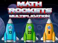 Cluiche Math Rockets Multiplication