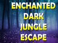 Cluiche Enchanted Dark Jungle Escape