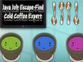 Cluiche Java Jolt Escape-Find Cold Coffee Expert