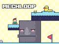 Cluiche MechLoop