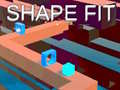 Cluiche Shape Fit