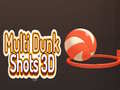 Cluiche Multi Dunk Shots 3D